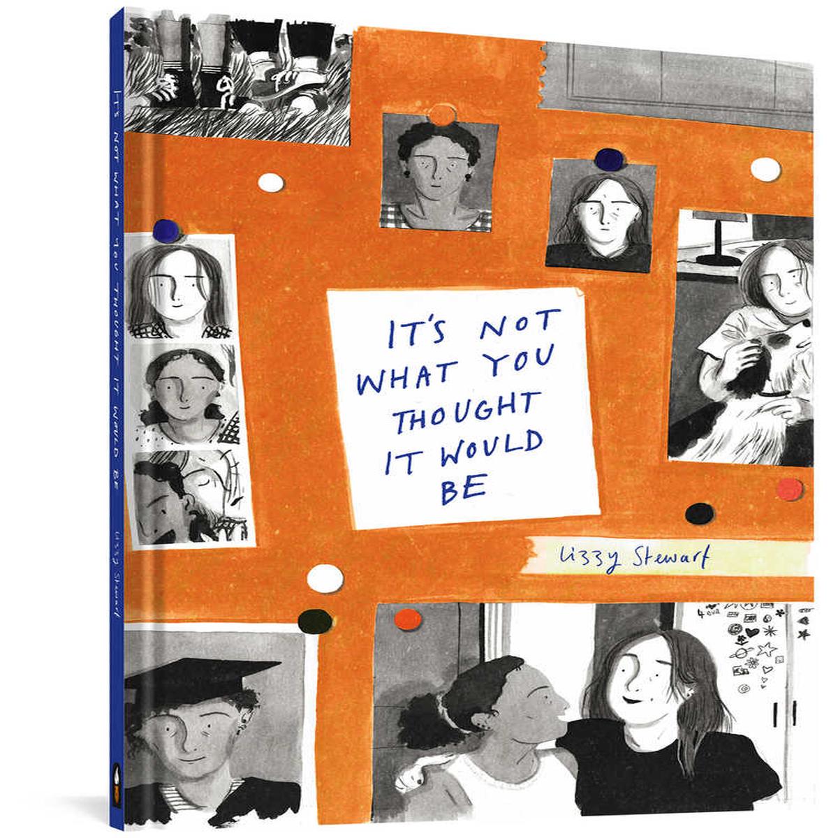 It's Not What You Thought It Would Be Hardcover