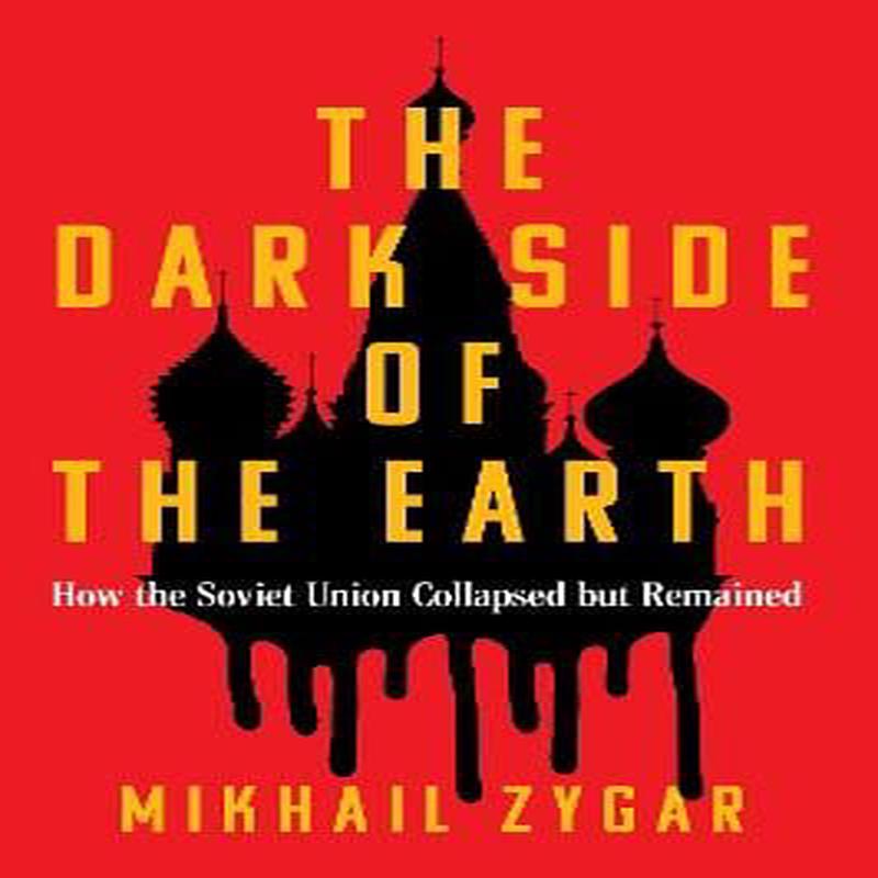 Zygar Mikhail: The Dark Side of the Earth [2025]