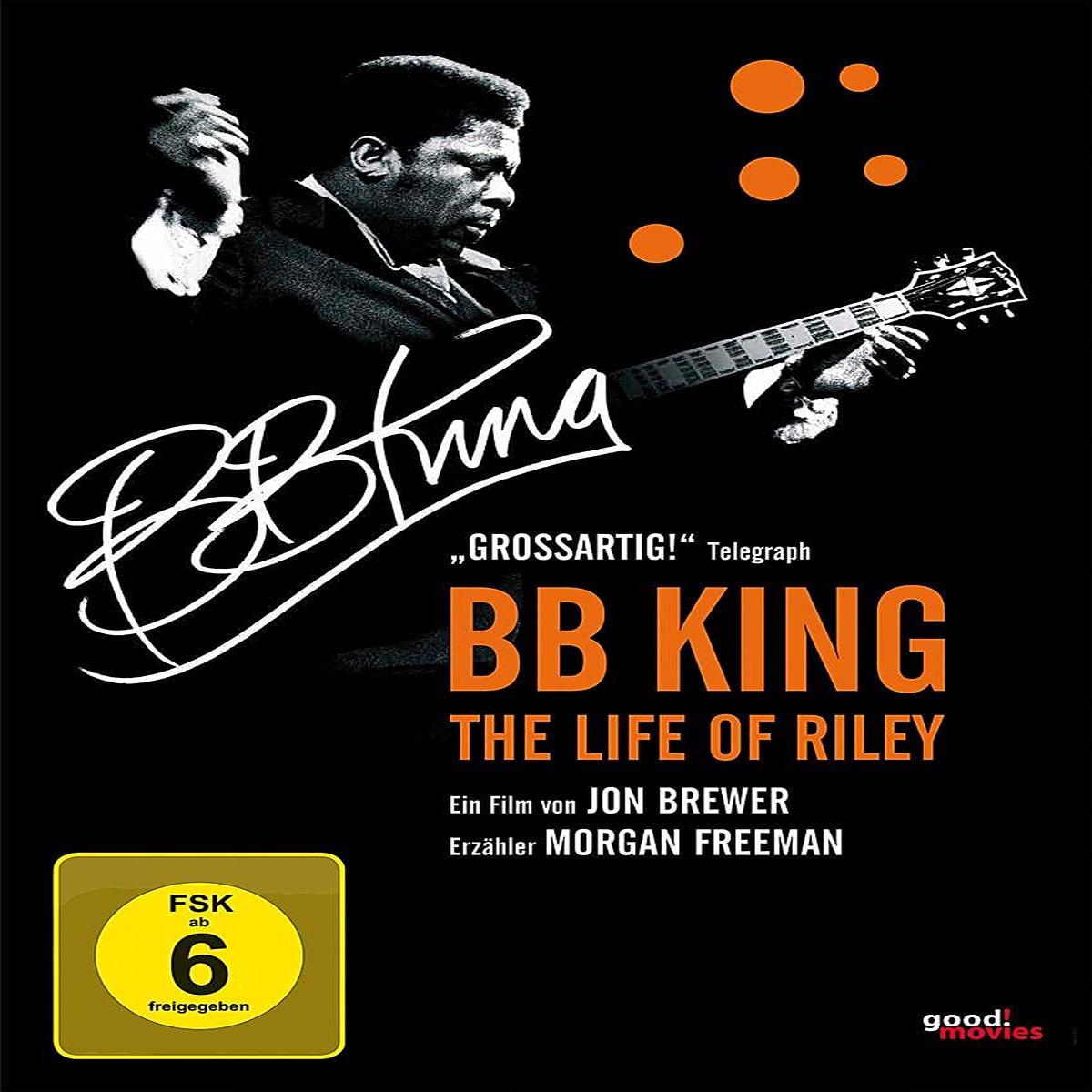 B.B. King: The Life of Riley (OmU