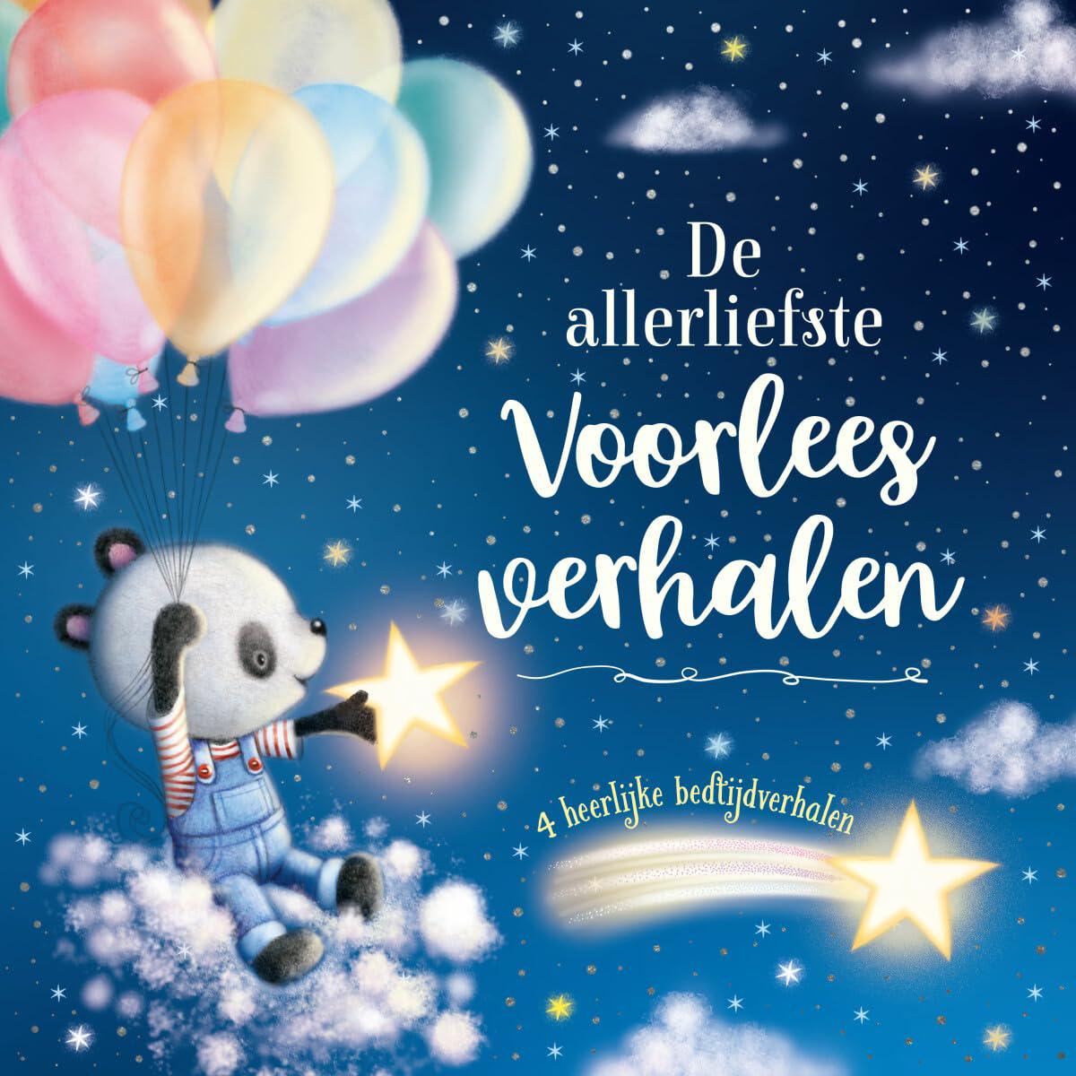 De allerliefste Voorleesverhalen: 4 heerlijke bedtijdverhalen
