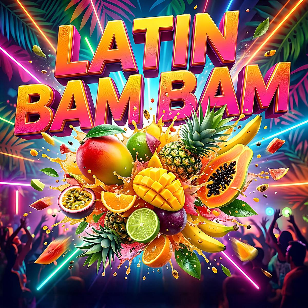 LATIN BAM BAM