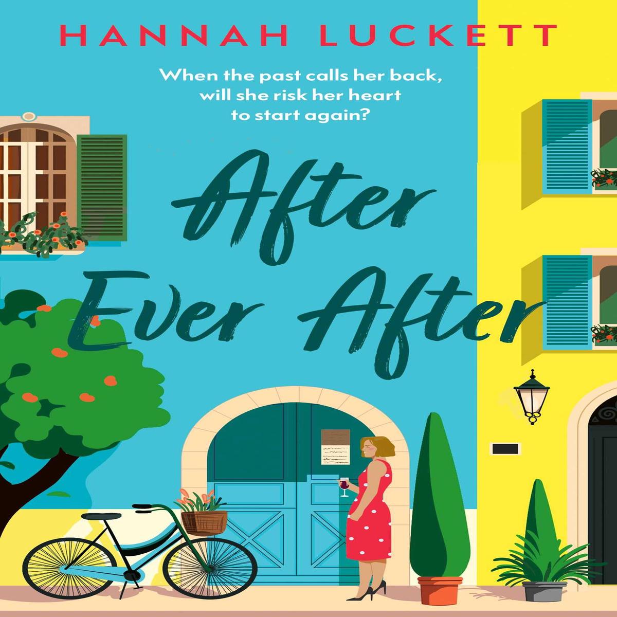 After Ever After: A Heartfelt Novel of Love, Loss, and Starting Over in a Small French Village