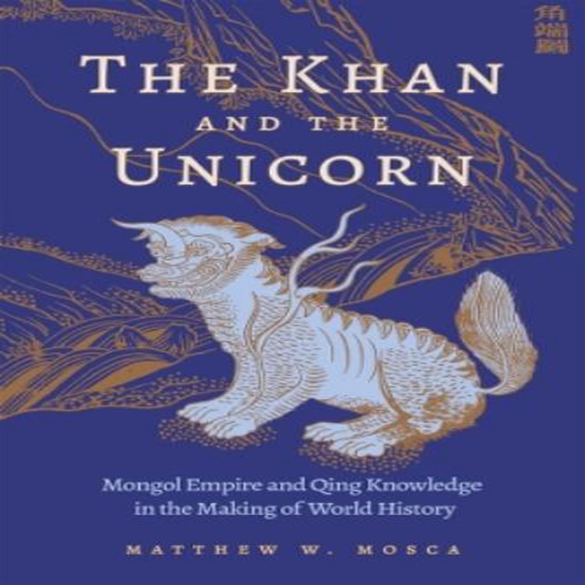 The Khan and the Unicorn