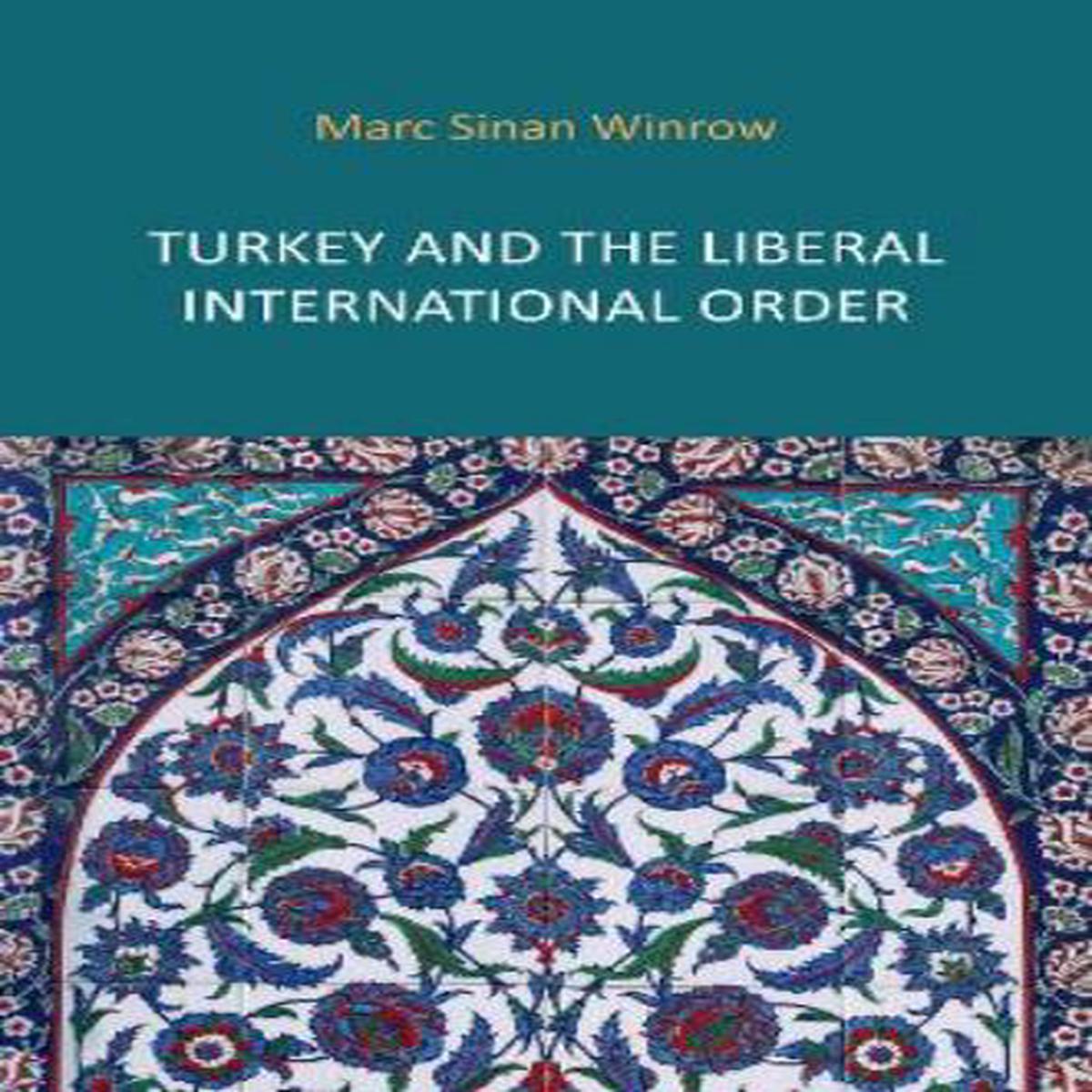 Turkey and the Liberal International Order