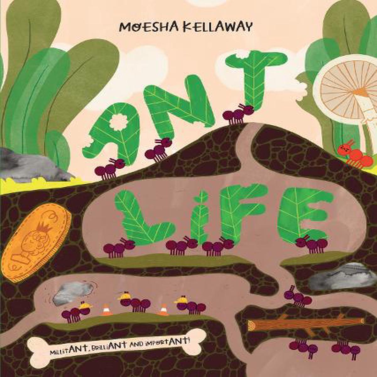 Ant Life: from the creator of Slug Life, the second title in the series where funny storytelling and fascinating nature facts collide. New for 2026.: Book 2 (Misunderstood Minibeasts