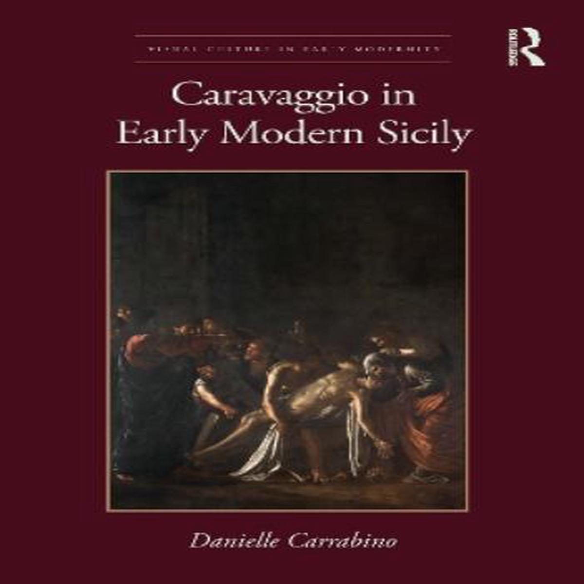 Caravaggio in Early Modern Sicily