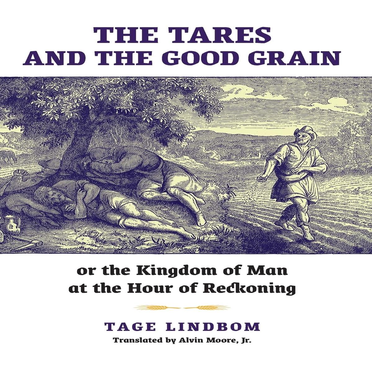 The Tares and the Good Grain