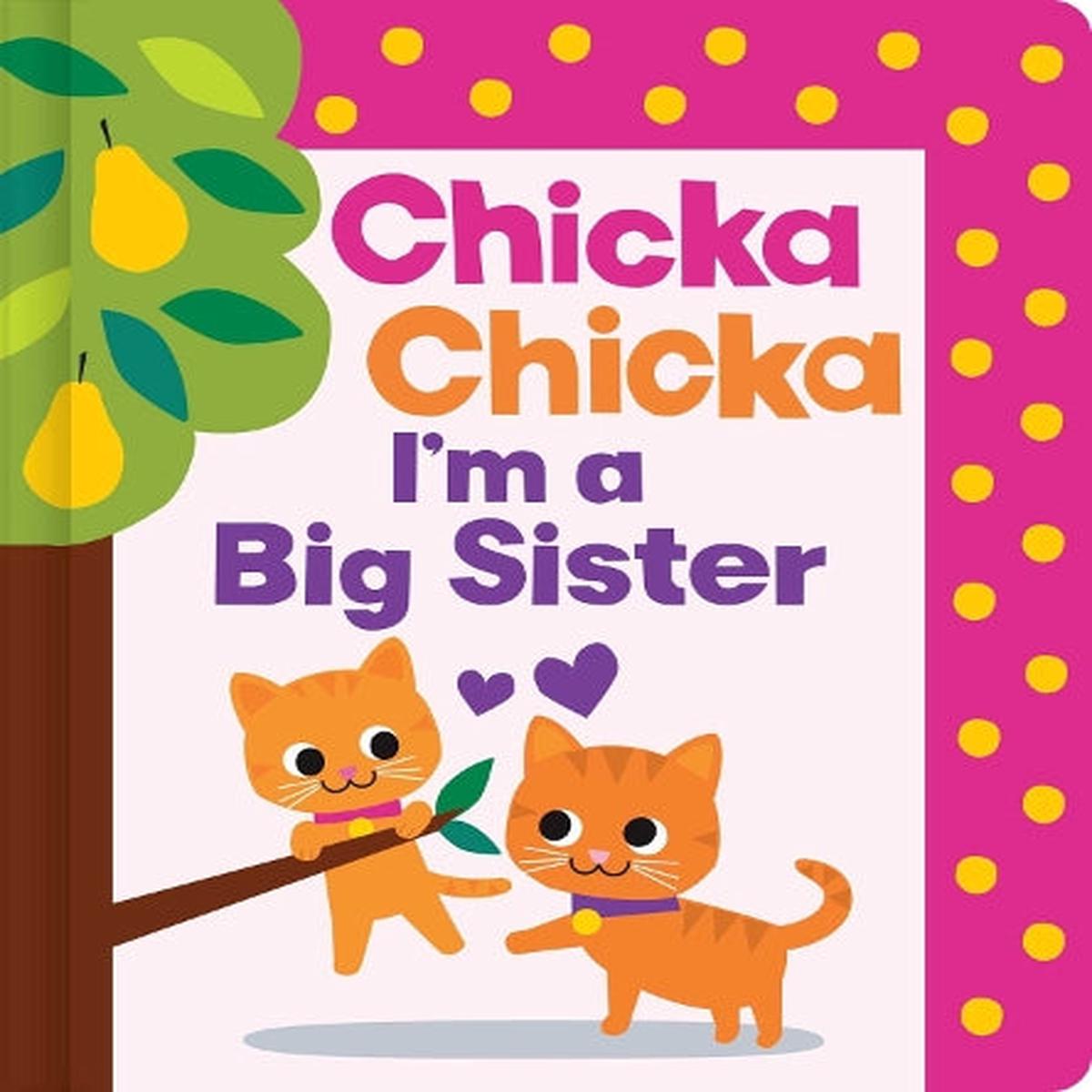 Chicka Chicka I'm a Big Sister (Chicka Chicka Book, A