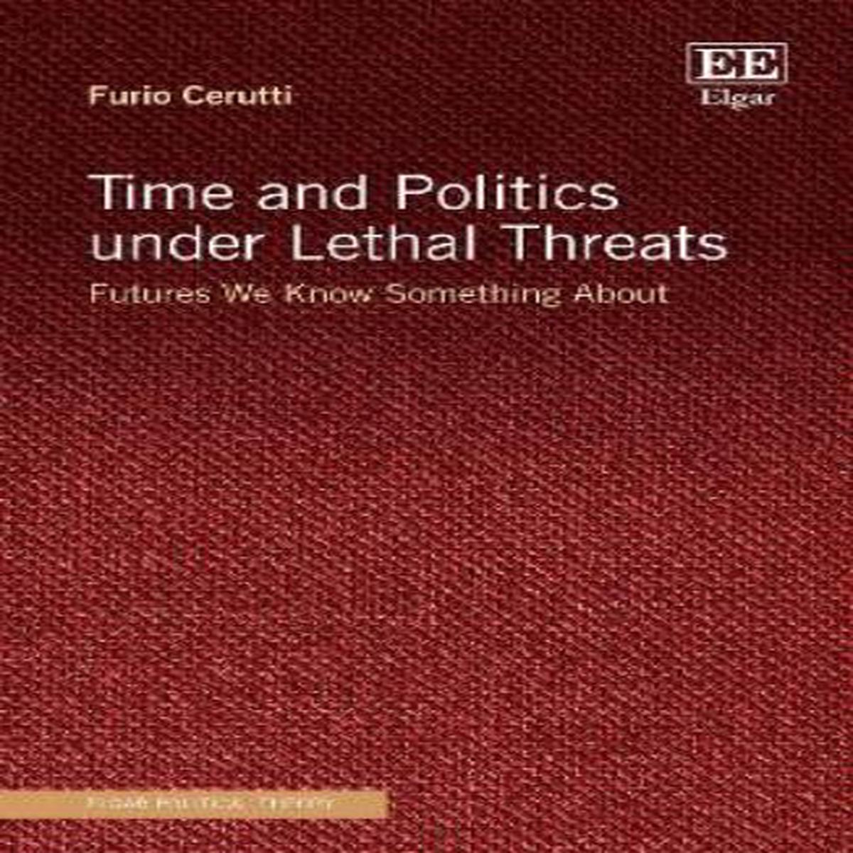 Time and Politics under Lethal Threats
