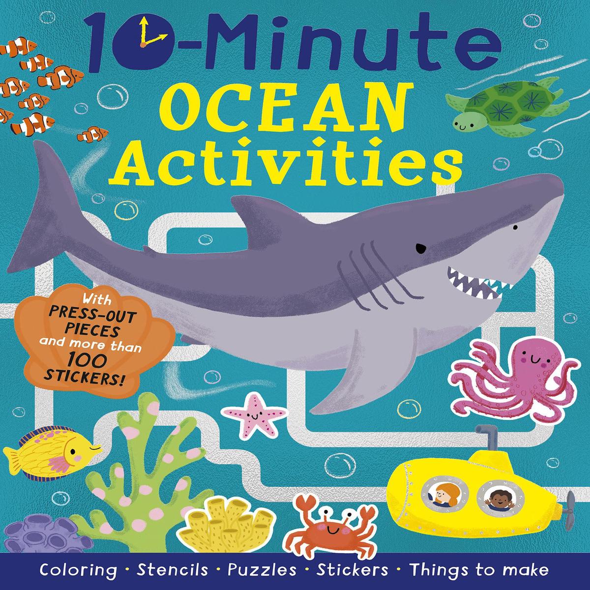 10-Minute Ocean Activities: With Press-Out Pieces and More Than 100 Stickers! (10-minute Activities