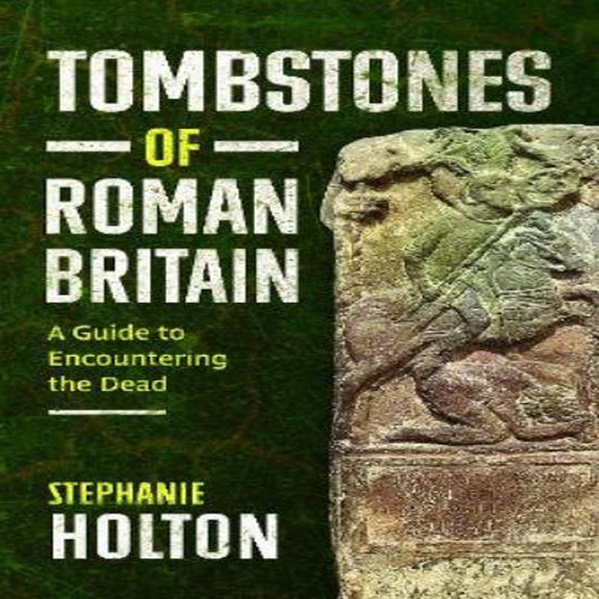 Tombstones of Roman Britain