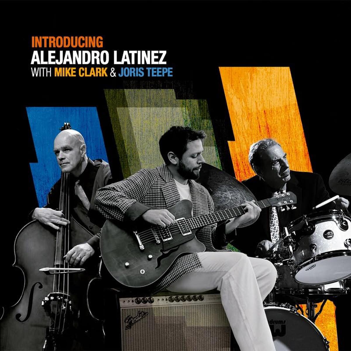 Alejandro Latinez - With Mike Clark & Joris Teepe