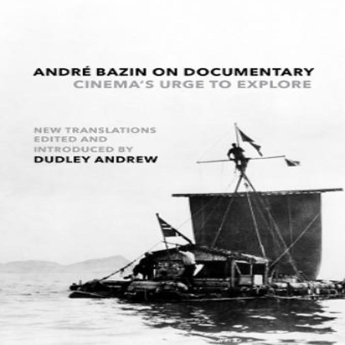 Andr Bazin on Documentary