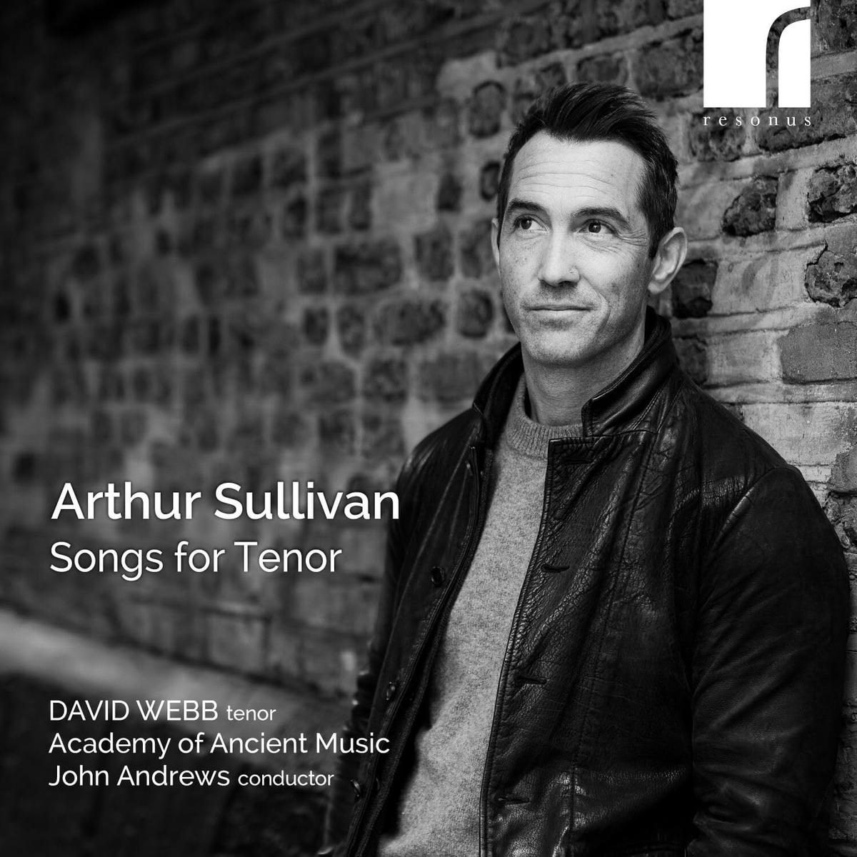 Arthur Sullivan: Songs for Tenor