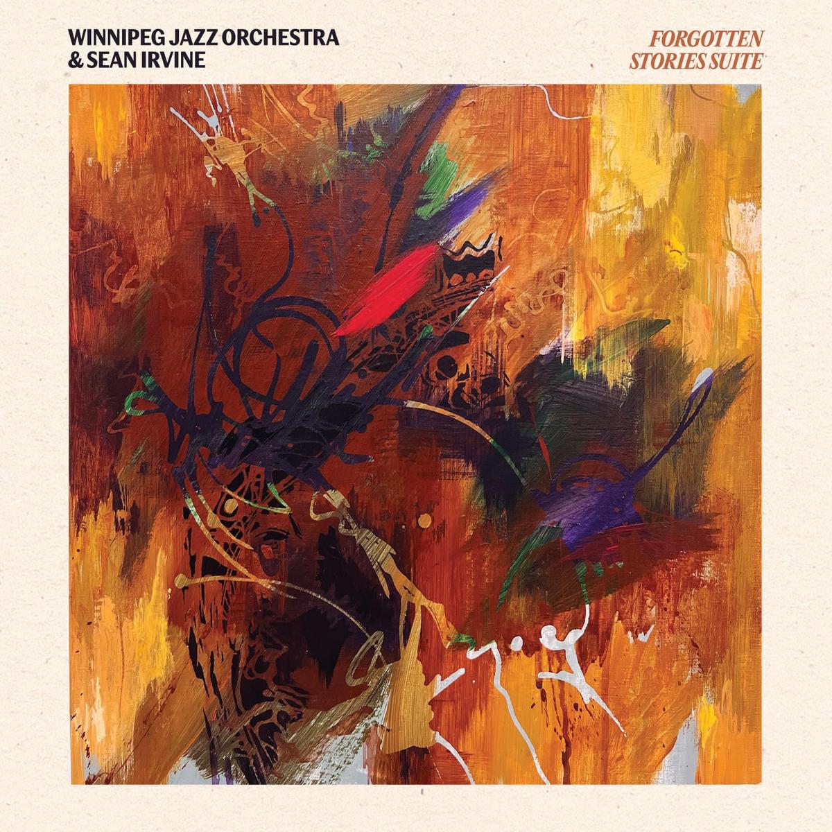 Winnipeg Jazz Orchestra & Sean Irvine - Forgotten Stories Suite [Cd]