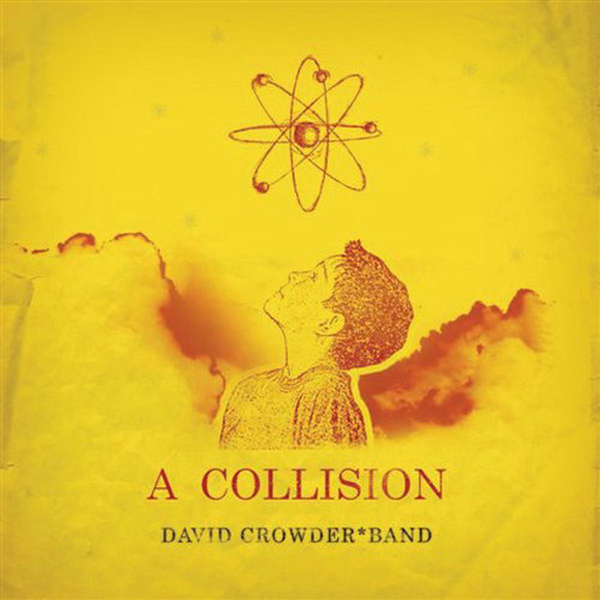 David Crowder Band-A Collision