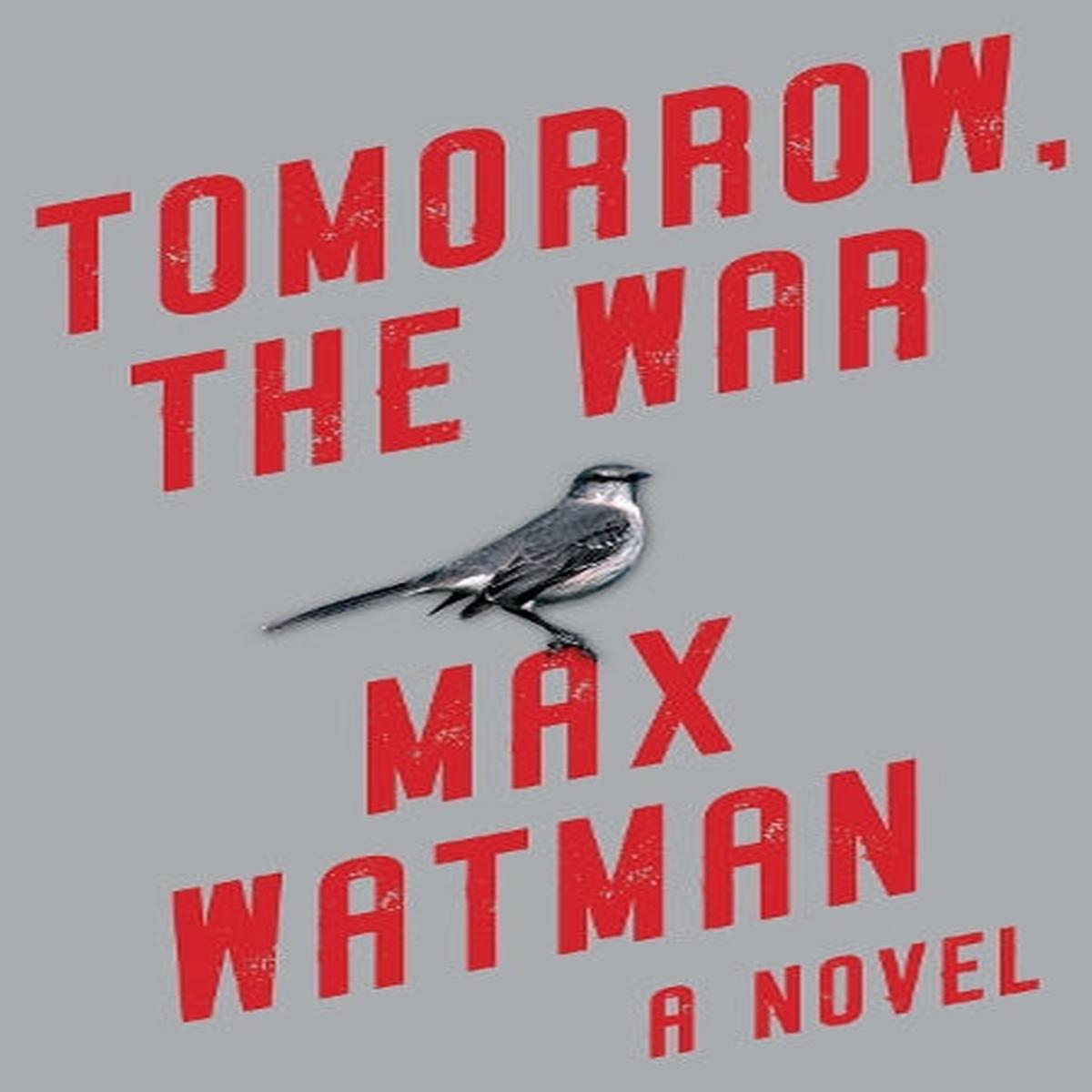 Tomorrow, the War
