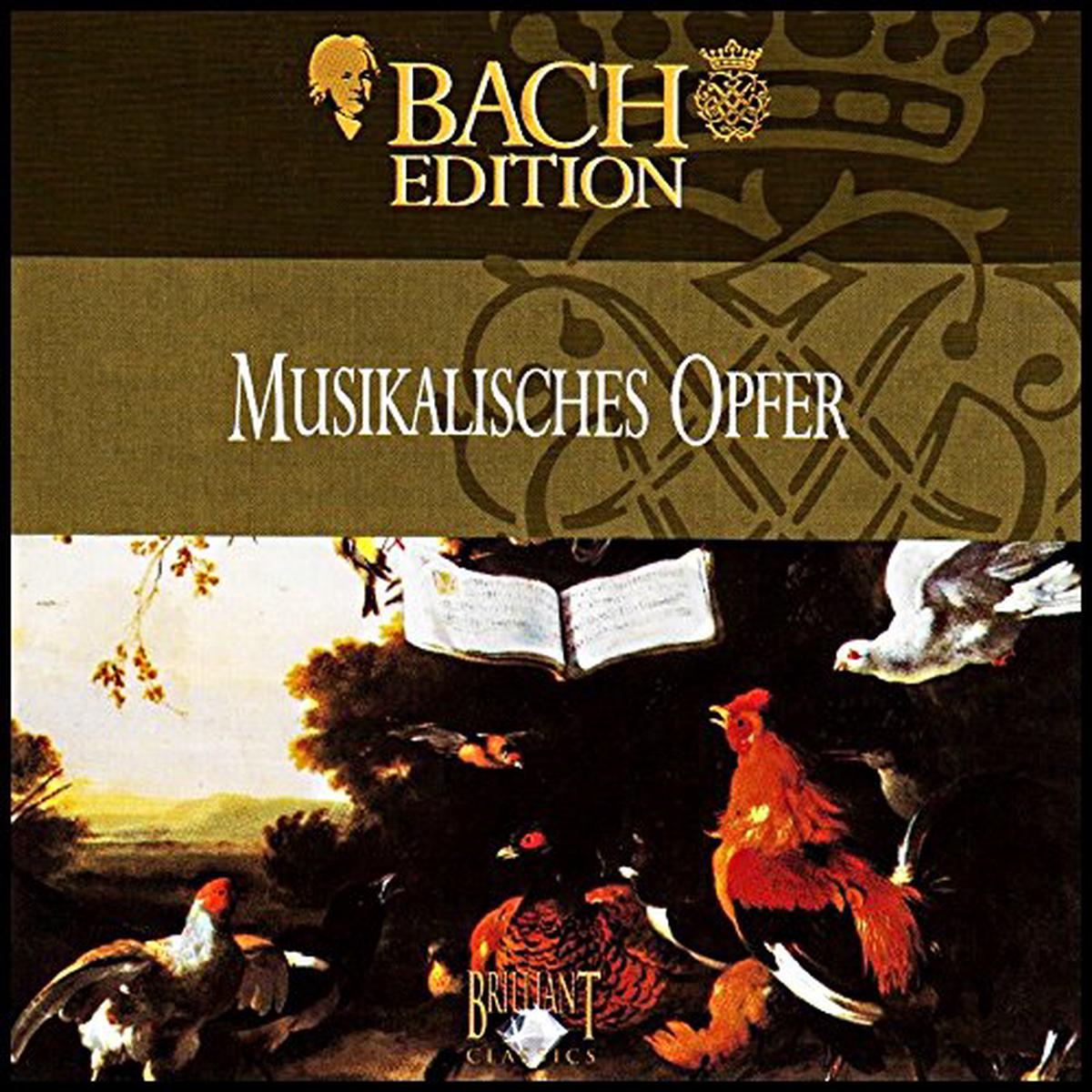 Bach Edition - Musikalisches Opfer