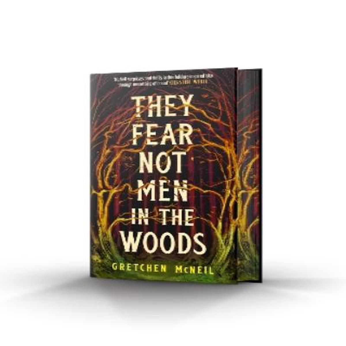 They Fear Not Men in The Woods