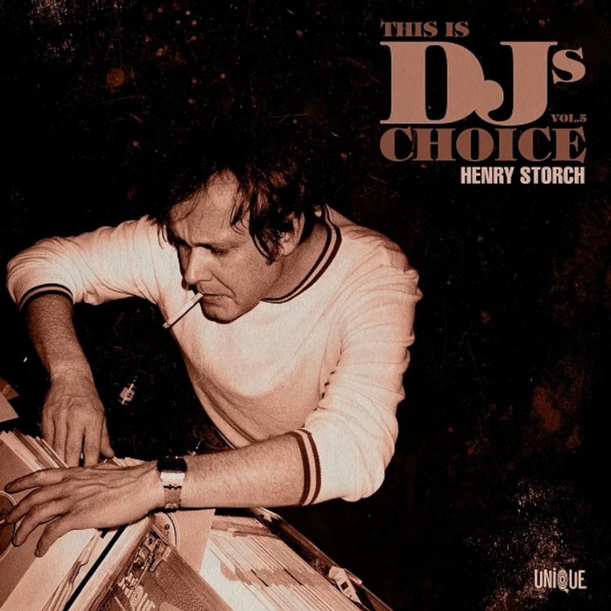 This Is DJ's Choice - Vol. 5: Henry Storch