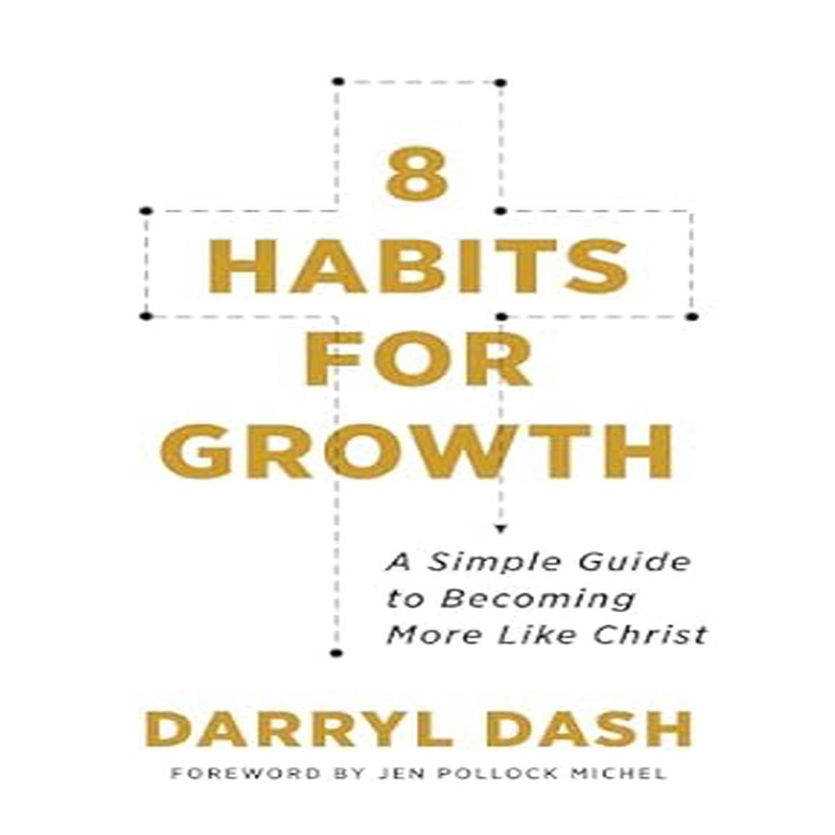 8 Habits For Growth