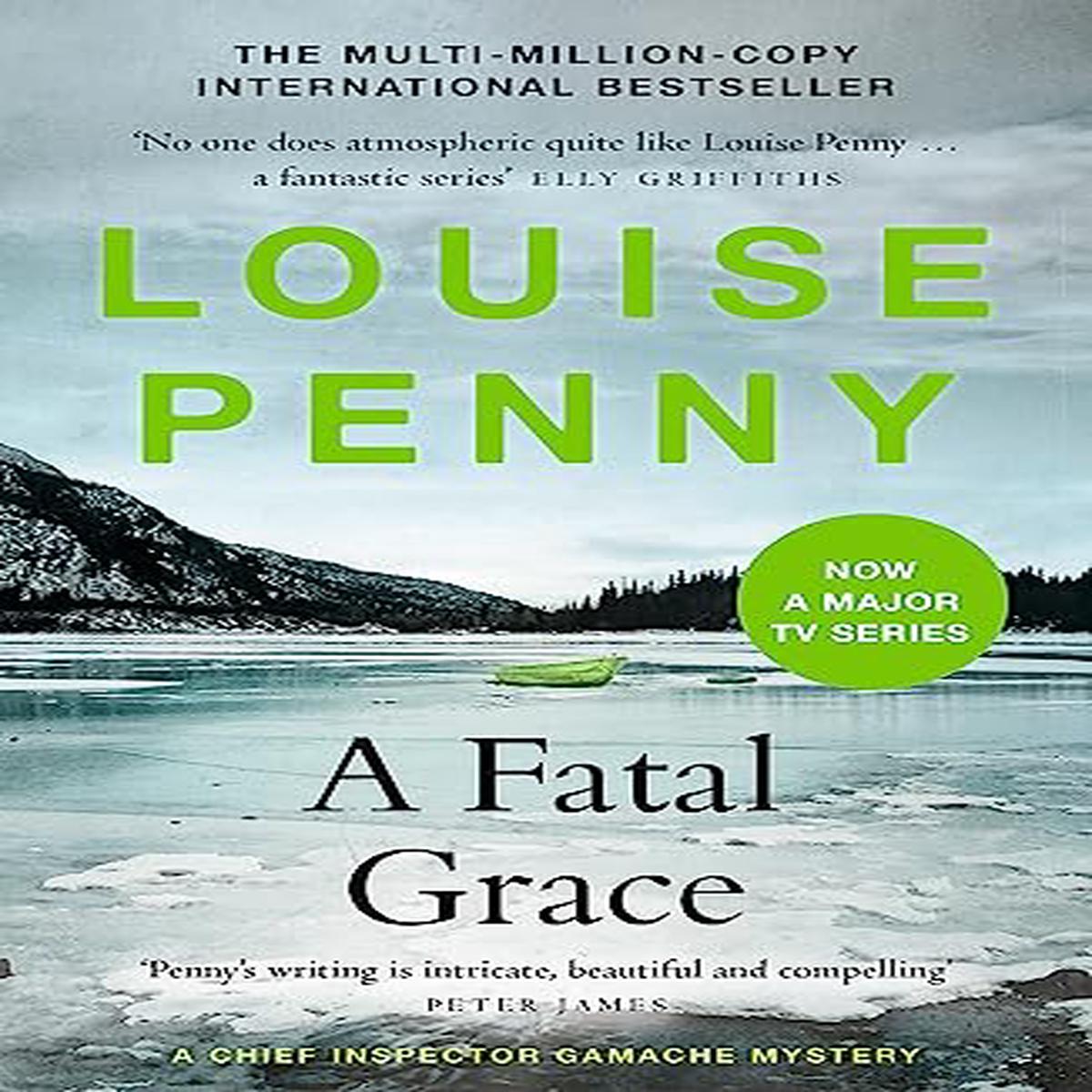 A Fatal Grace: Chief Inspector Gamache - Winner of the 2007 Agatha Award for Best Novel!