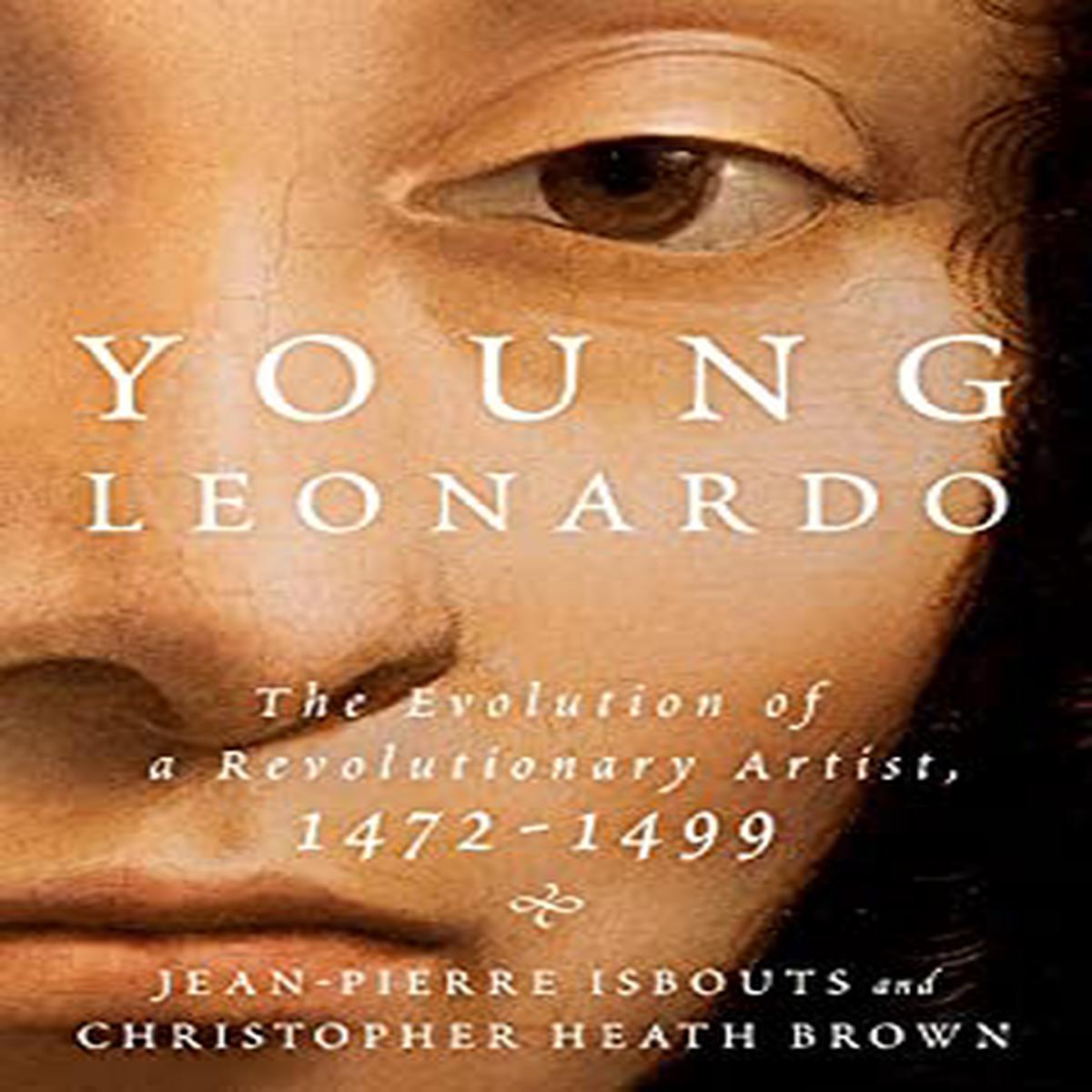 Young Leonardo : The Evolution of a Revolutionary Artist, 1472-1499 (only copy)