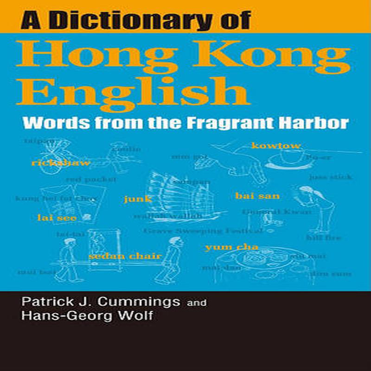 A Dictionary of Hong Kong English 8211 Words from the Fragrant Harbor