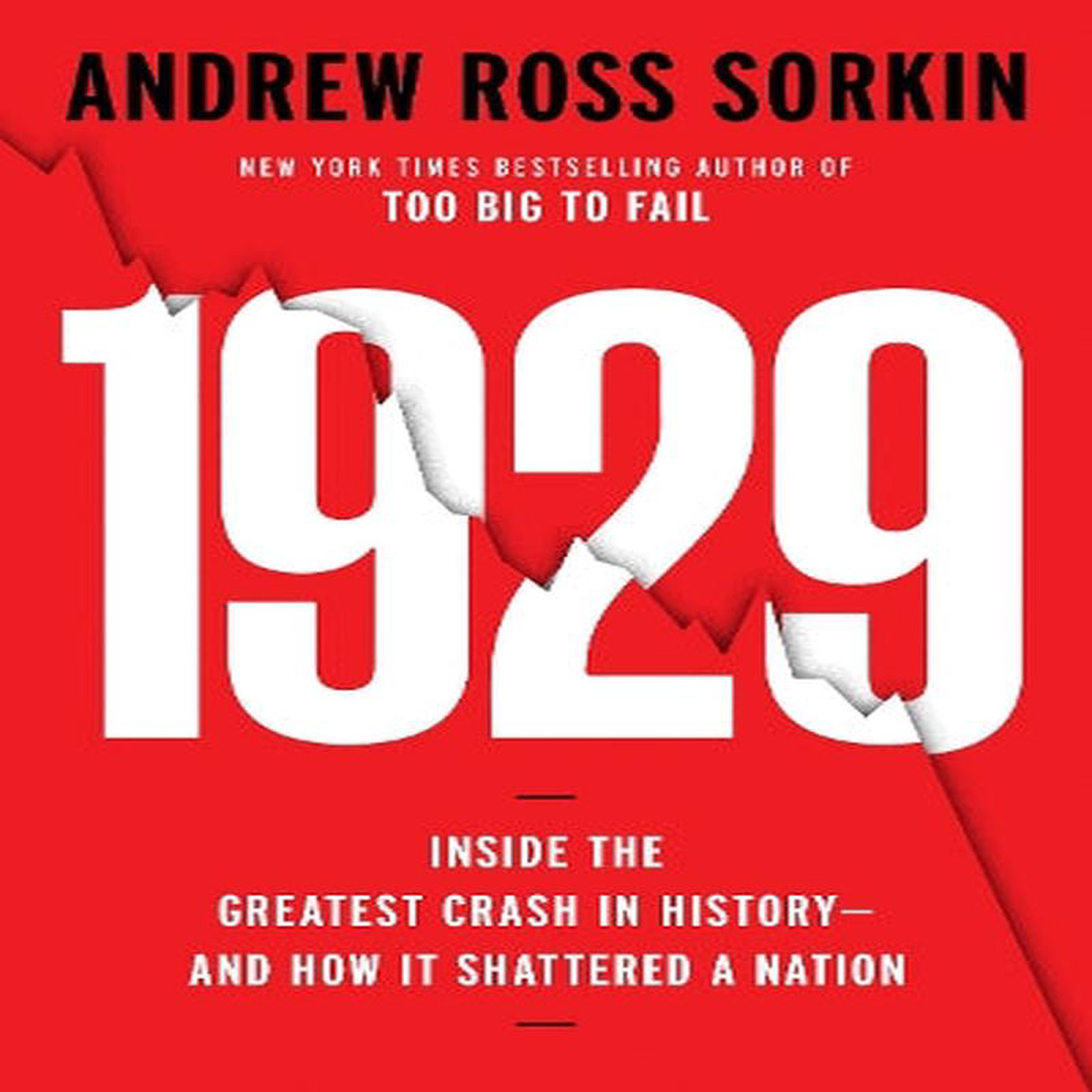 1929 Inside the Greatest Crash in History8211and How It Shattered a Nation