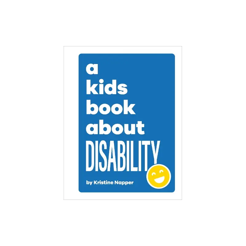 A Kids Book About Disability