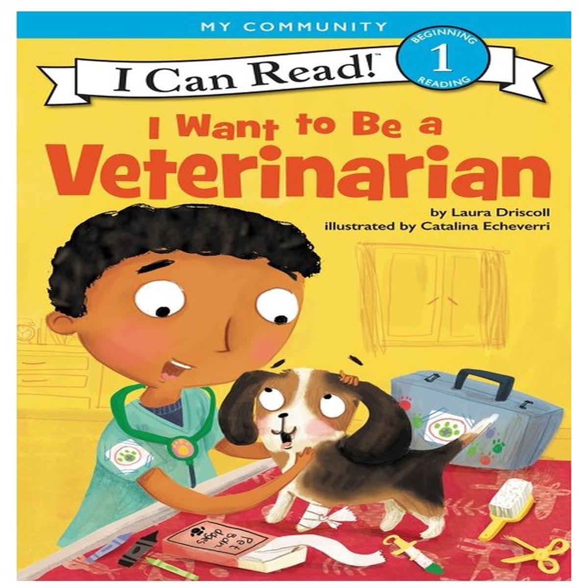 I Want to Be a Veterinarian