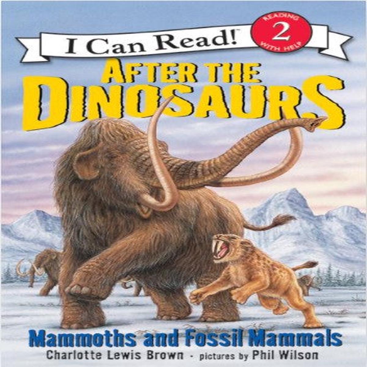 After the Dinosaurs: I Can Read 2