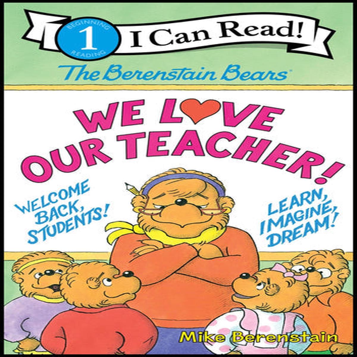 Berenstain Bears: We  Love Our Teacher!