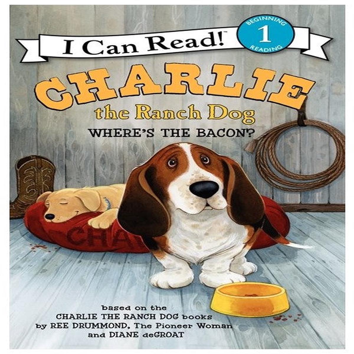 Charlie the Ranch Dog: Where s the Bacon? I Can Read 1